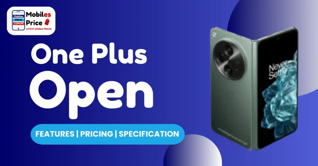 OnePlus Open Pricing Features and Specification