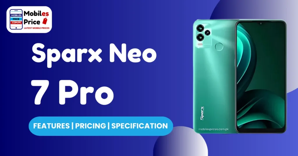 Sparx Neo 7 pro Pricing Features and Specification